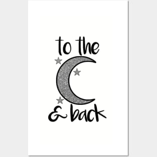 To the Moon and Back Silver Glitter Posters and Art